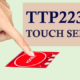 TTP223 Touch sensor with Arduino